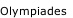 Olympiades